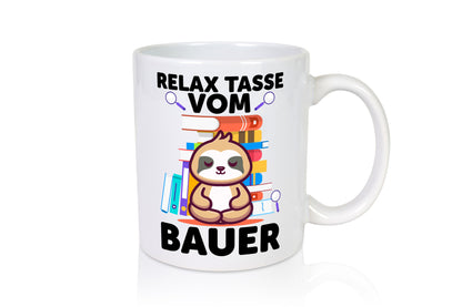 Relax Tasse: Bauer | Bauernhof Landwirtschaft Geschenk Humor Geschenkidee