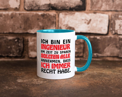 Ich bin Ingenieur Geschenkidee Humor Tasse