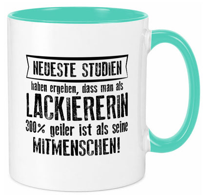 Neuste Studien: Lackiererin | lackieren Humor Geschenkidee Tasse
