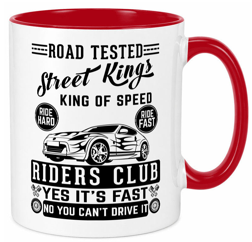 Street Kings Humor Geschenkidee Tasse