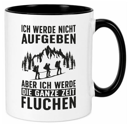 Nicht aufgeben, fluchen | Berge Wanderer Geschenk Humor Geschenkidee lustiger Tasse