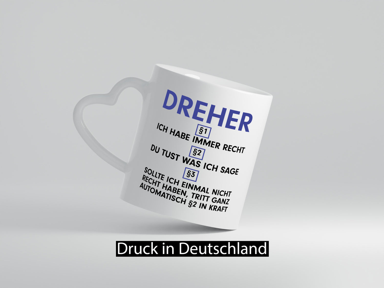 Ich habe immer Recht Dreher | Fräser v2 Humor Geschenkidee Tasse