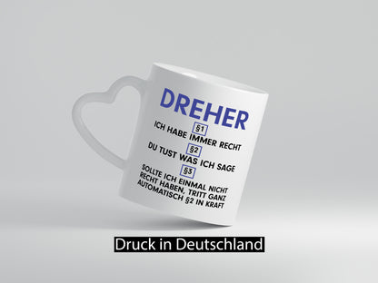 Ich habe immer Recht Dreher | Fräser v2 Humor Geschenkidee Tasse