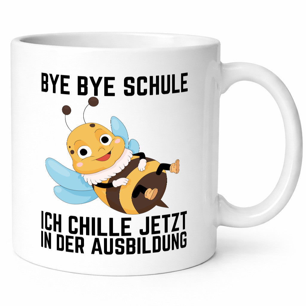 Bye Schule ich chill jetzt in der Ausbildung | Hauptschule Humor Geschenkidee