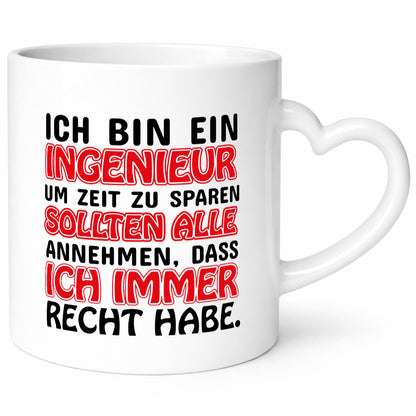 Ich bin Ingenieur Geschenkidee Humor Tasse