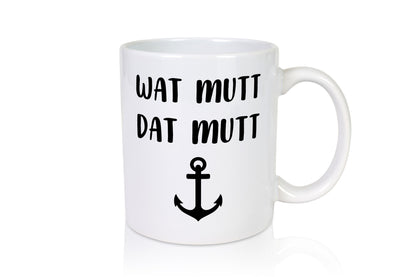 Wat Mutti | Dat Anker Muttertag lustig Familie Geschenkidee Geschenk Tasse