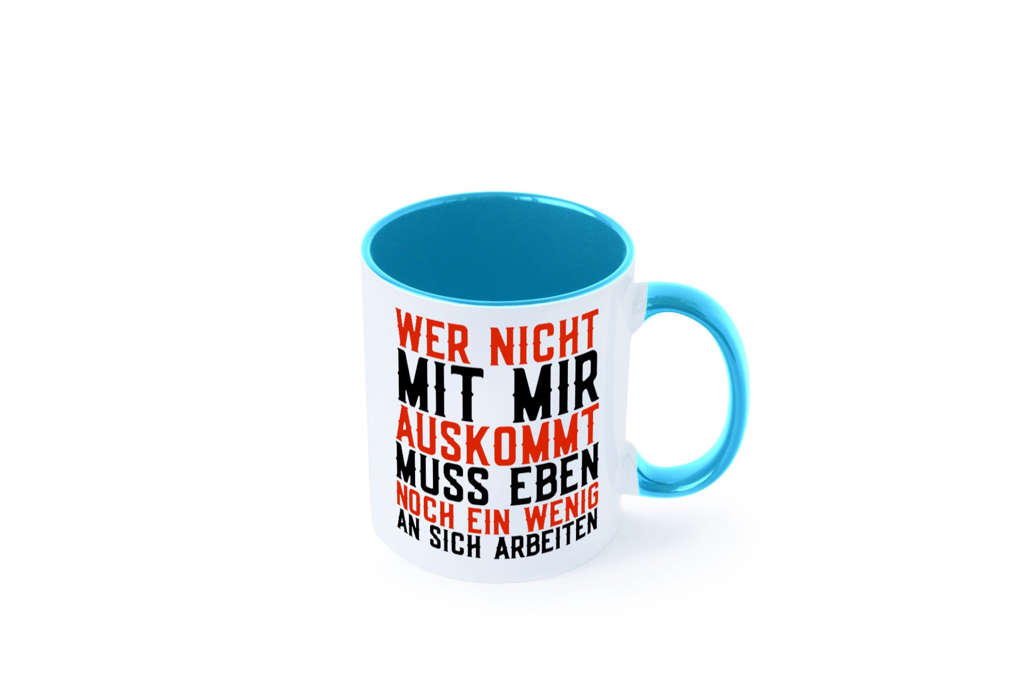 Wer nicht mit mir auskommt | Selbstbewusst witziger Spruch Geschenkidee Humor