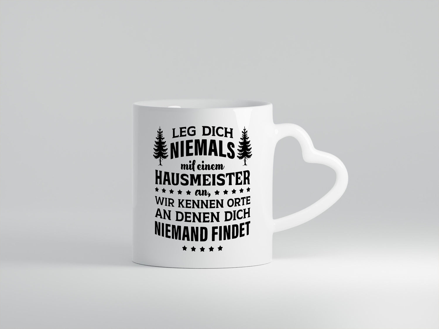Leg dich nicht mit einem Hausmeister an lustig Humor Geschenkidee Geschenk Tasse