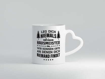 Leg dich nicht mit einem Hausmeister an lustig Humor Geschenkidee Geschenk Tasse