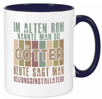 Heute sagt man: Heizungsinstallateur | Heizungsbauer lustiger Spruch Geschenk Tasse
