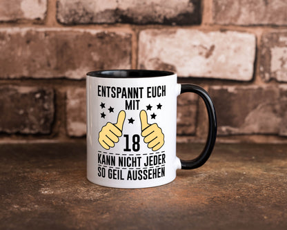 18. Geburtstag | 18 Jahre Geil aussehen Entspannt euch Geschenk Geschenkidee Tasse