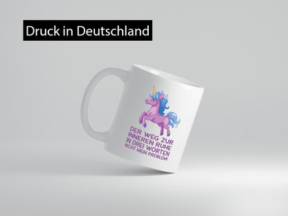 Innere Ruhe, drei Worte, nicht mein Problem | Einhorn Geschenk Humor