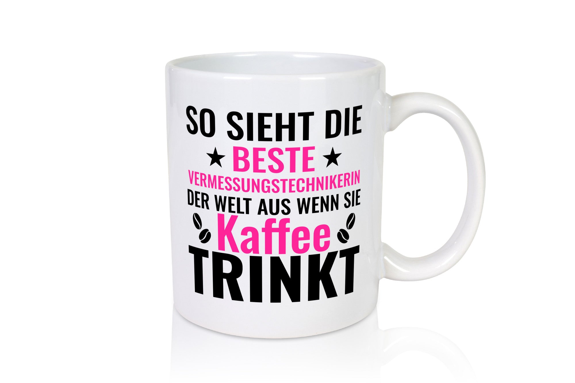 Kaffee trinkt: Vermessungstechnikerin | Techniker Geschenkidee Humor Tasse