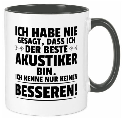 Keinen Besserer Akustiker | Akustik Hörgeräteakustik Geschenkidee Humor Tasse