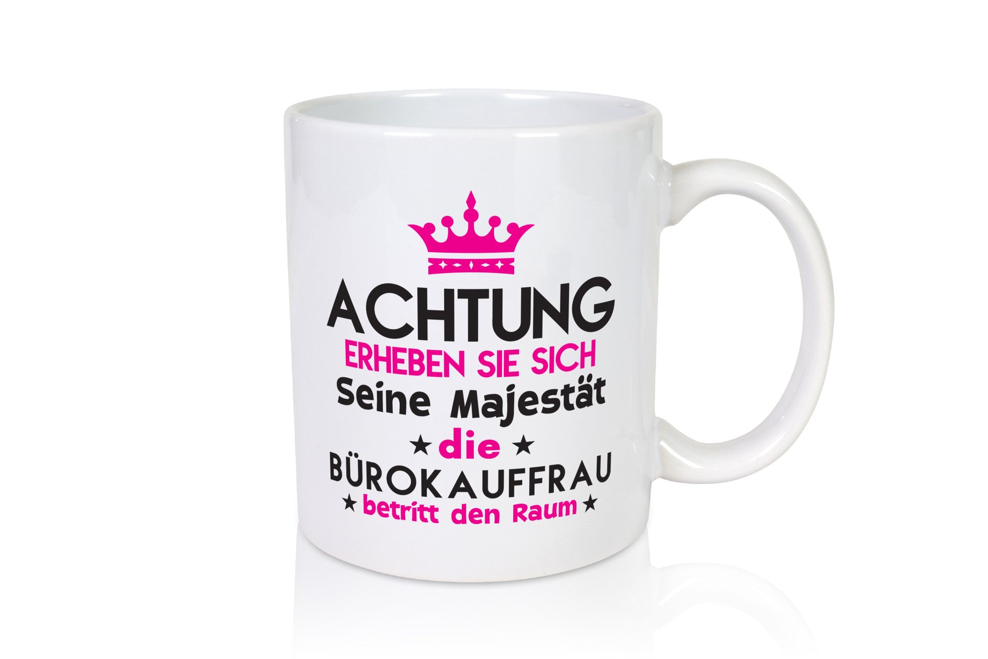 Seine Majestät Bürokauffrau | Kauffrau Geschenk Arbeit Kollegen Büro lustiger