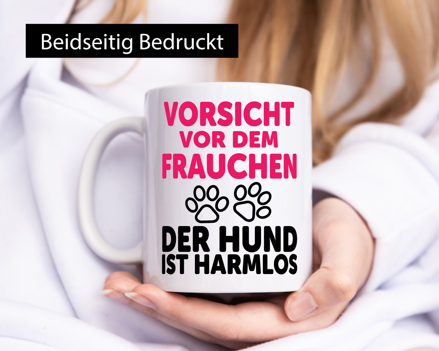 Vorsicht vor dem Frauchen der Hund ist Harmlos | Geschenk Tierliebhaber Humor