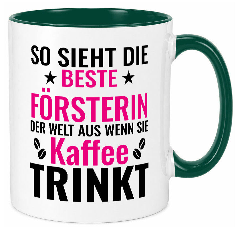 Kaffee trinkt: Försterin | Forst Arbeit Humor Kollegen Büro Geschenkidee Tasse