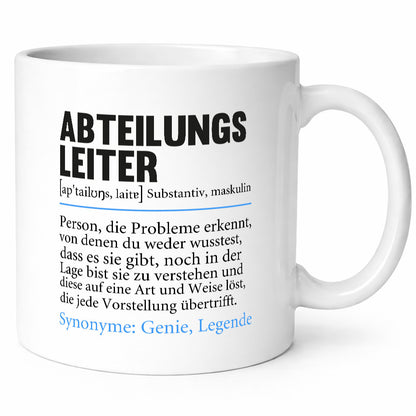 Abteilungsleiter | Spruch lustig Führungskraft Humor Geschenkidee Tasse