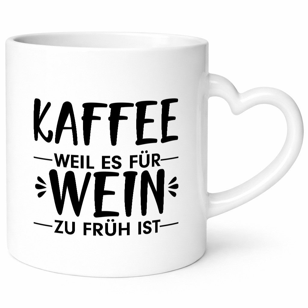 Zu früh für Wein | Kaffeetrinker Tasse Büro Humor lustiger Spruch Geschenk