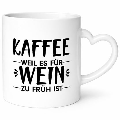 Zu früh für Wein | Kaffeetrinker Tasse Büro Humor lustiger Spruch Geschenk