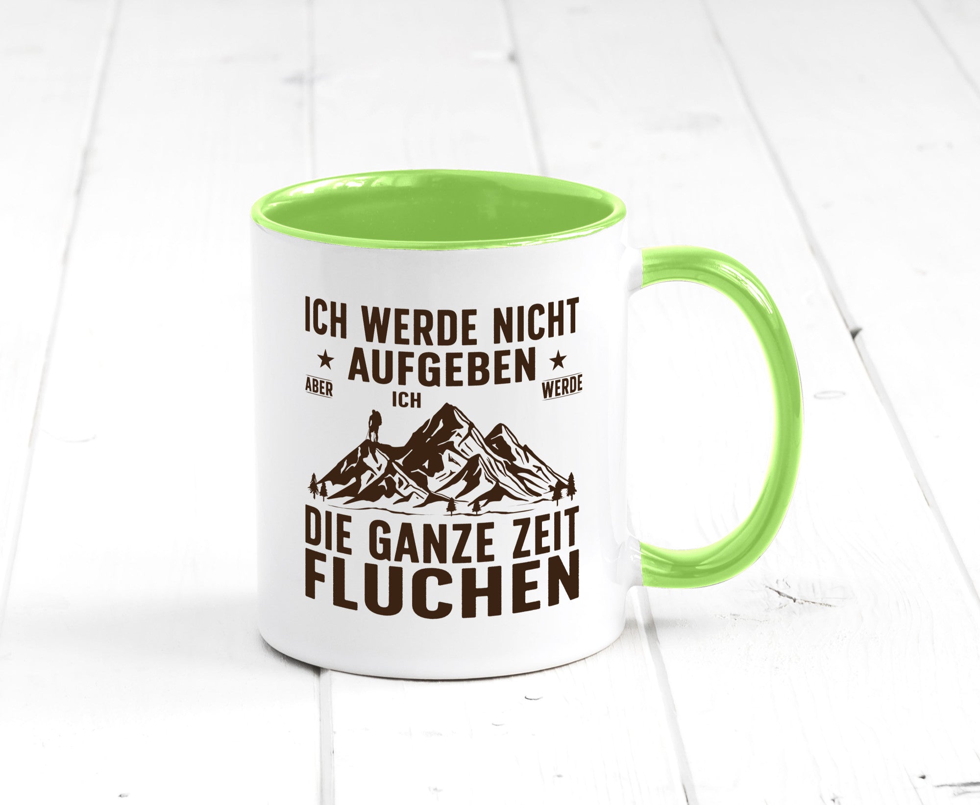 Nicht aufgeben, fluchen | Berge Wanderer v2 Humor Geschenkidee Tasse