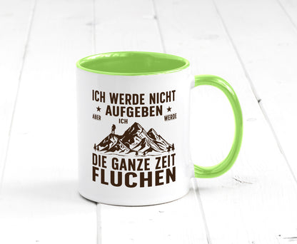 Nicht aufgeben, fluchen | Berge Wanderer v2 Humor Geschenkidee Tasse