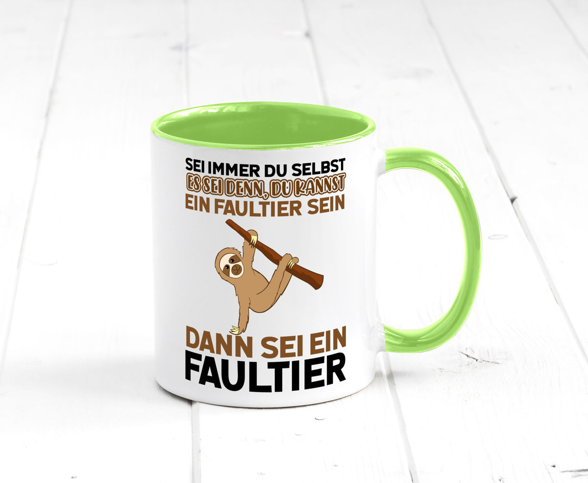 Sei du selbst Humor Geschenkidee Tasse