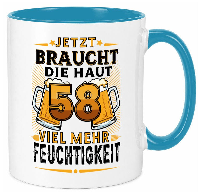 58 braucht die haut mehr Feuchtigkeit | 58. Geburtstag lustig Geschenkidee Tasse