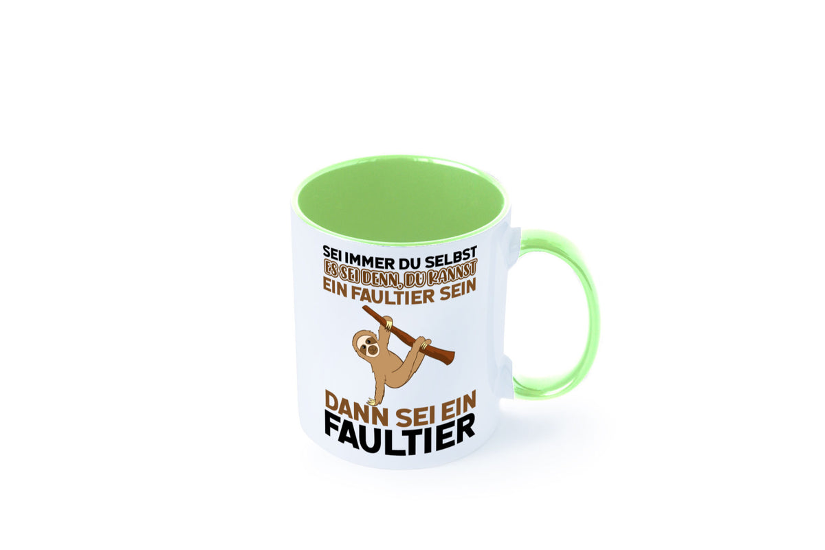 Sei du selbst Humor Geschenkidee Tasse