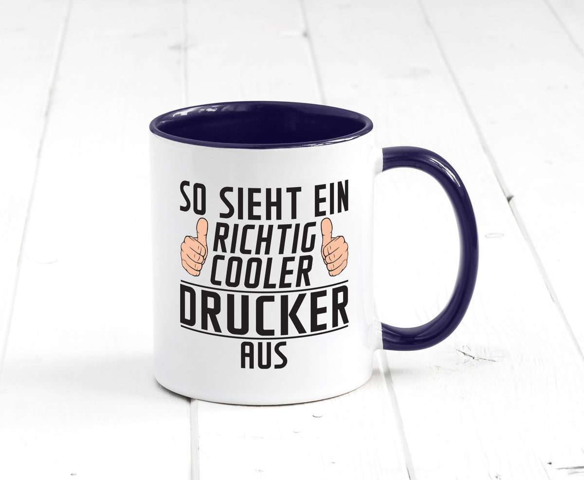 Richtig Cooler Drucker | Druckerei Print Medien Geschenk Humor Geschenkidee Tasse