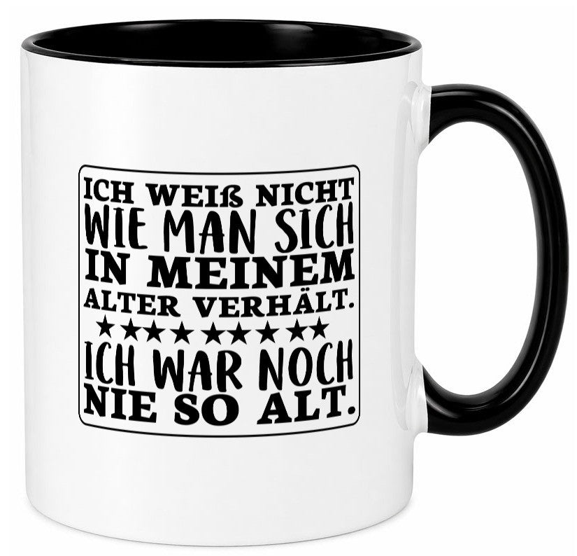 Noch nie so alt | Geburtstag Spruchtasse Humor Geschenkidee Tasse