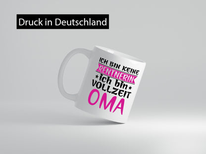 Ich bin eine Rentnerin | Vollzeit Oma Ruhestand Humor Familie Geschenkidee Tasse