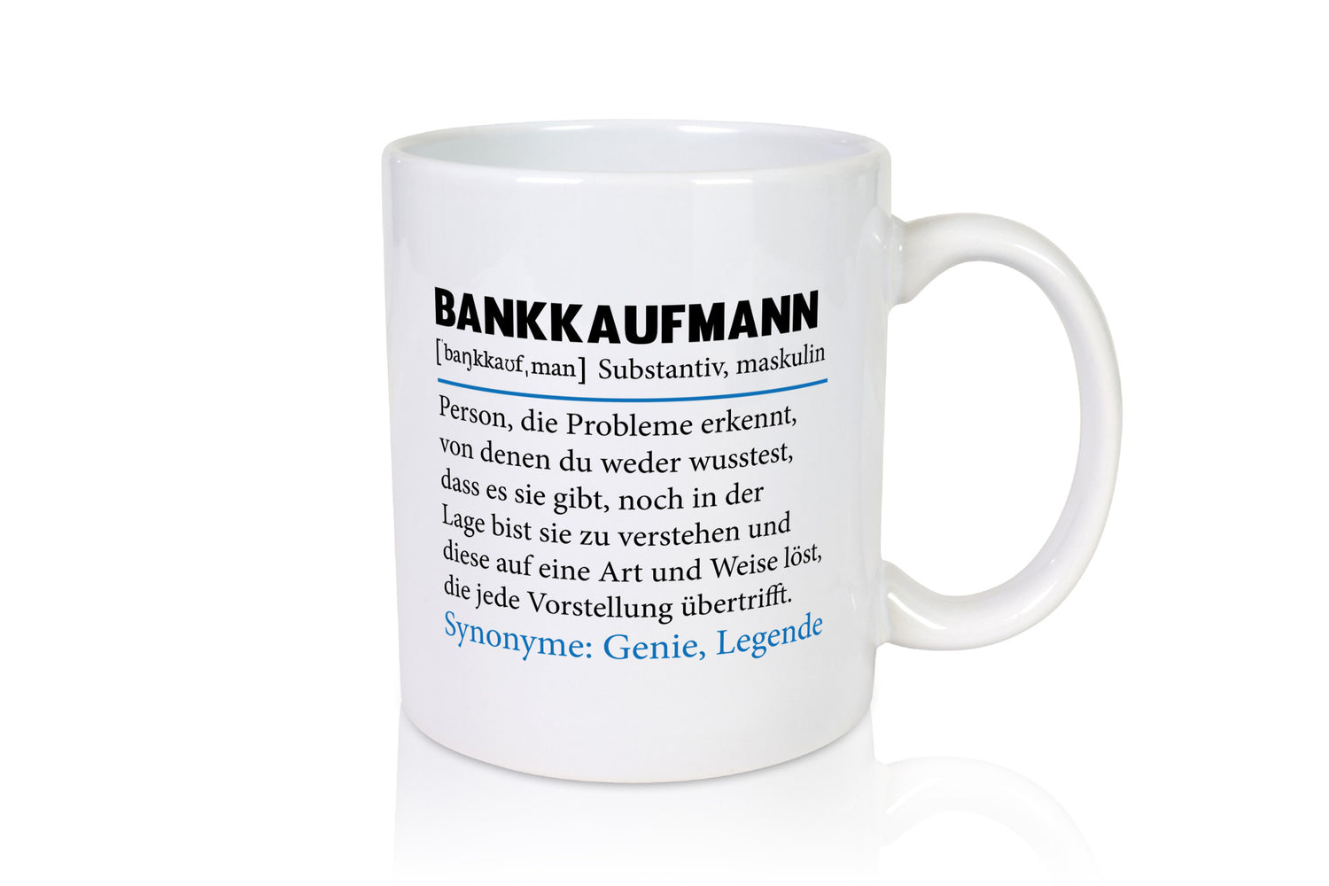 Bankkaufmann | Spruch Kaufmann Bank Kaufleute lustig Humor Geschenkidee