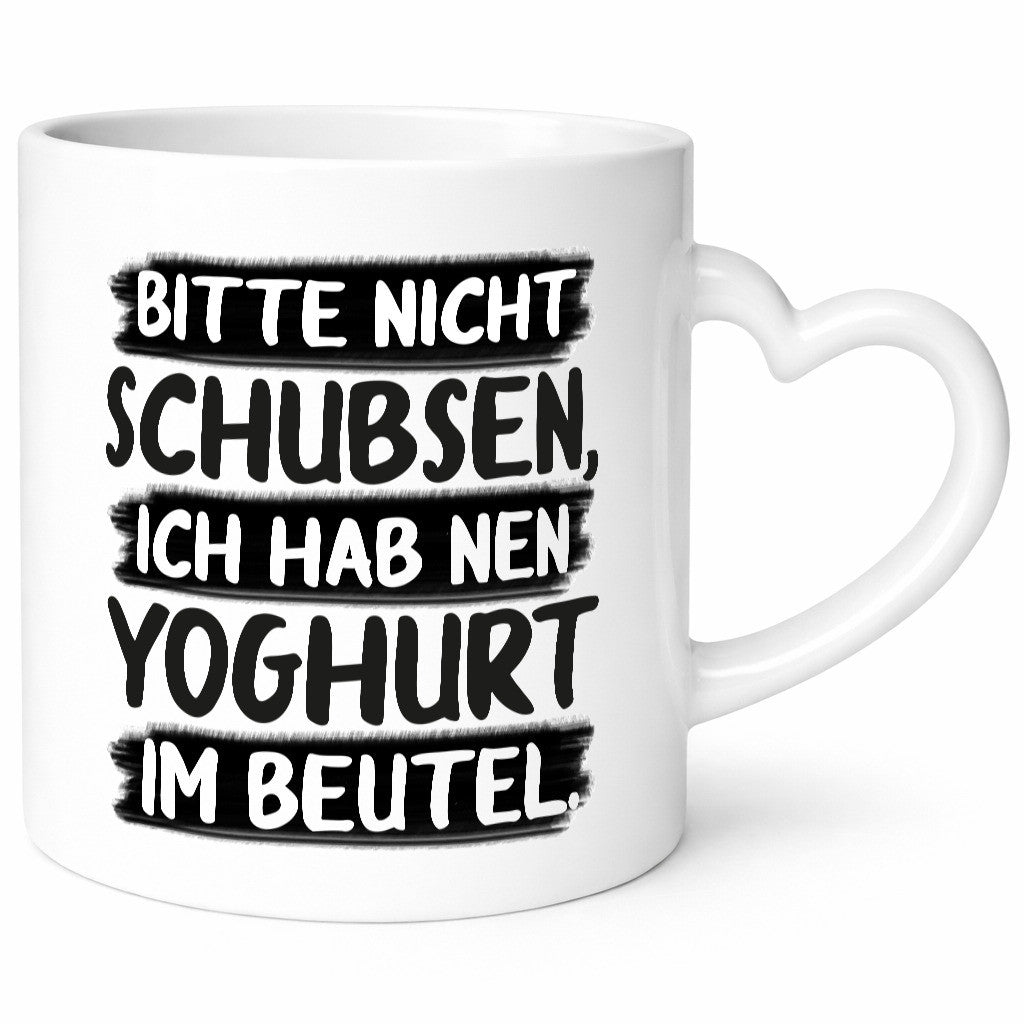 Bitte nicht Schubsen, ich hab nen Yoghurt im Beutel Geschenk Humor Geschenkidee