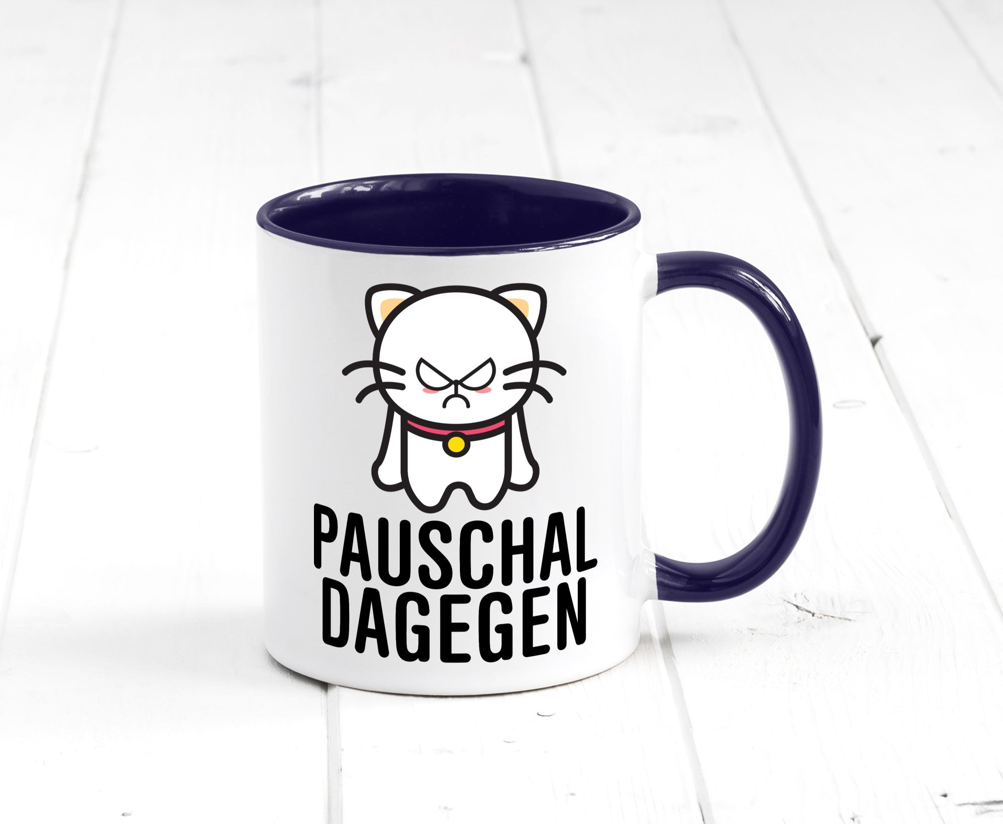 Pauschal dagegen | Katze Wut Geschenk Tierliebhaber Humor lustiger Spruch Tasse