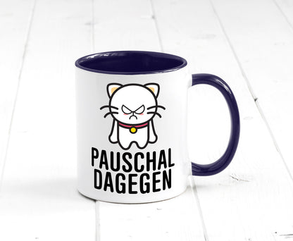 Pauschal dagegen | Katze Wut Geschenk Tierliebhaber Humor lustiger Spruch Tasse