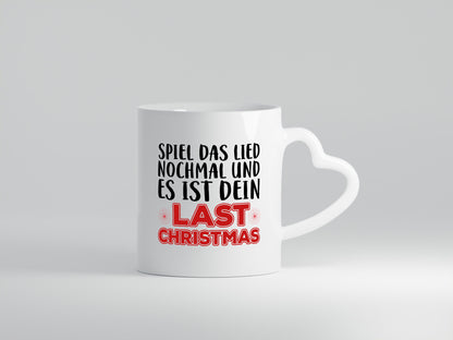 Last Christmas | Weihnachtstasse Tasse Humor lustig Geschenk Geschenkidee
