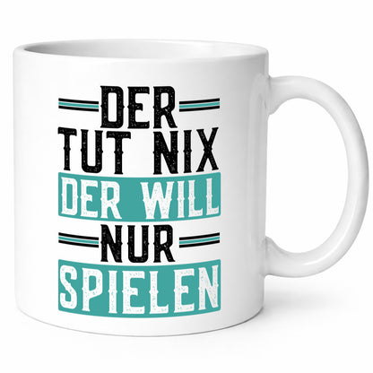 Der tut nix will nur Spielen lustig Humor Geschenkidee Geschenk Tasse