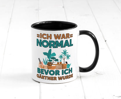 Ich war normal bevor Gärtner wurde | Garten lustiger Spruch Geschenk Humor