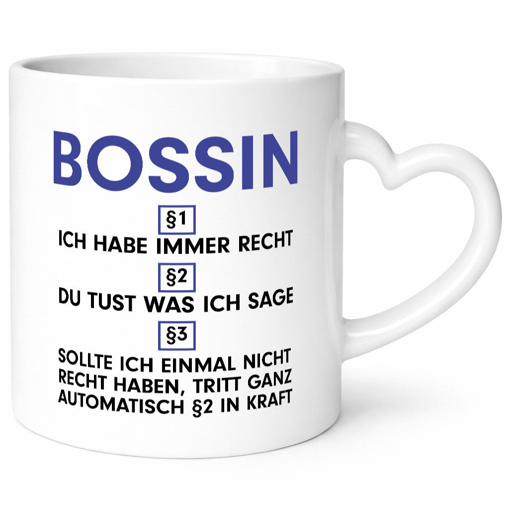 Ich habe immer Recht Bossin | Führungskraft Vorgesetzte Geschenkidee Humor Tasse