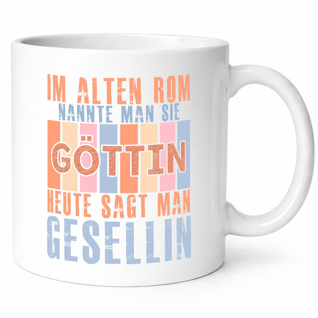 Heute sagt man: Gesellin | Handwerkerinnen Geschenkidee Humor Tasse
