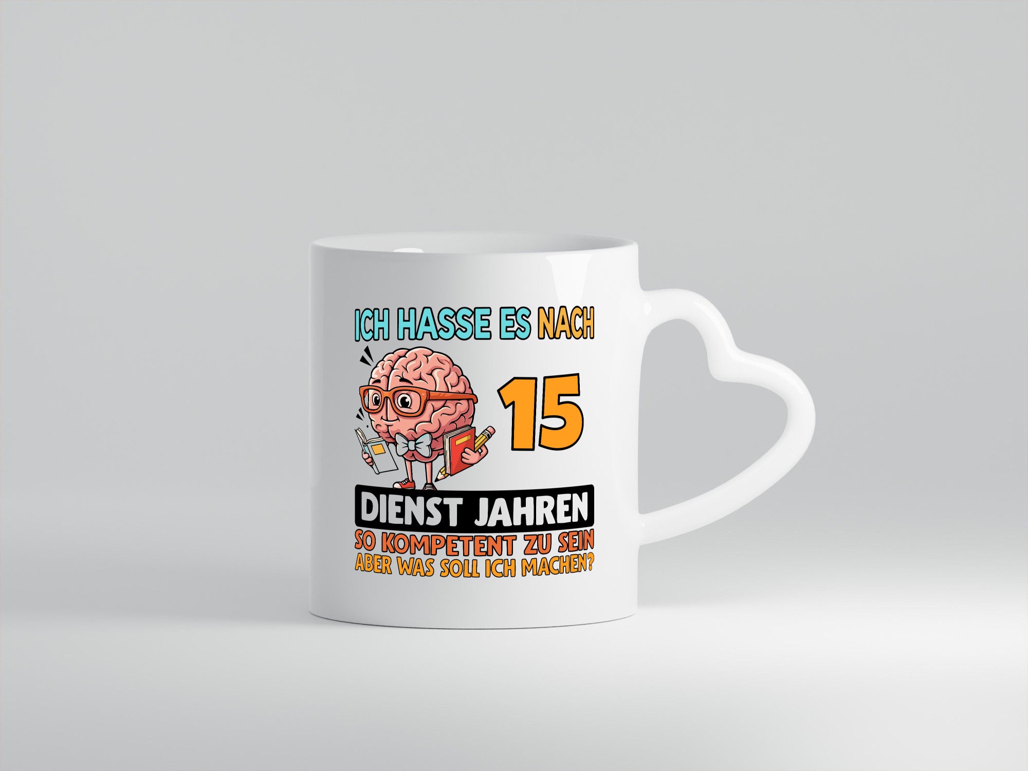 15 Dienstjahre | Arbeit Kompetent Geschenkidee Kollegen Büro Humor Tasse