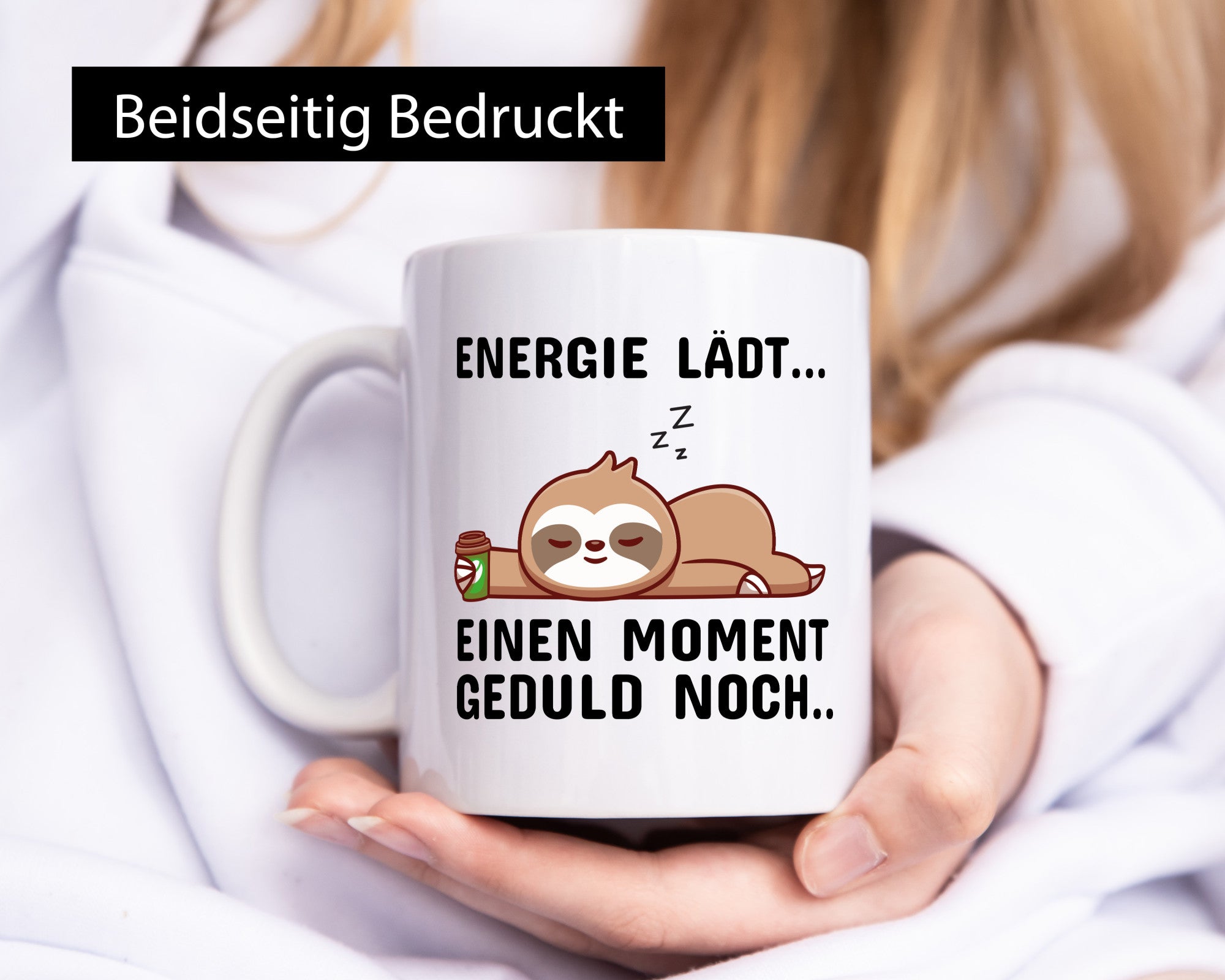 Einen Moment Geduld noch? Geschenkidee Humor Tasse