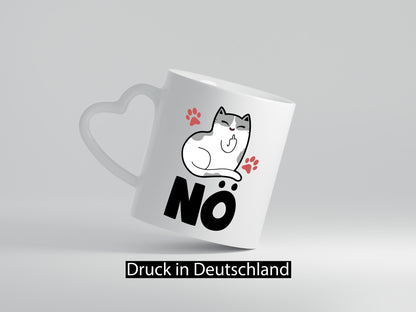 Nö mit Katze Geschenk Tierliebhaber Humor lustiger Spruch Tasse