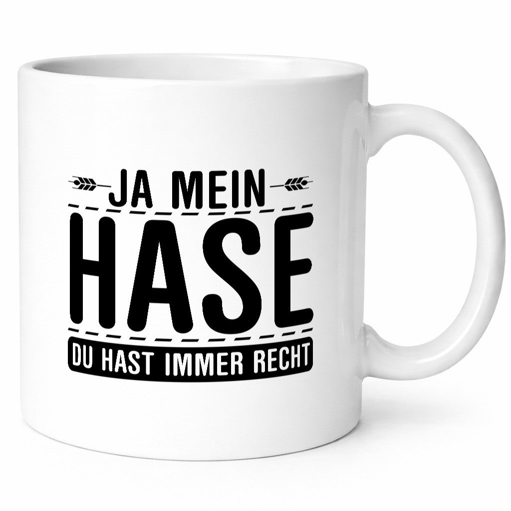 Ja mein Hase du hast immer Recht | Frauen haben Geschenkidee Humor Tasse