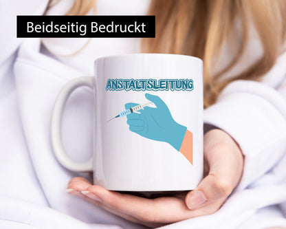 Anstaltsleitung Geschenkidee Humor Tasse