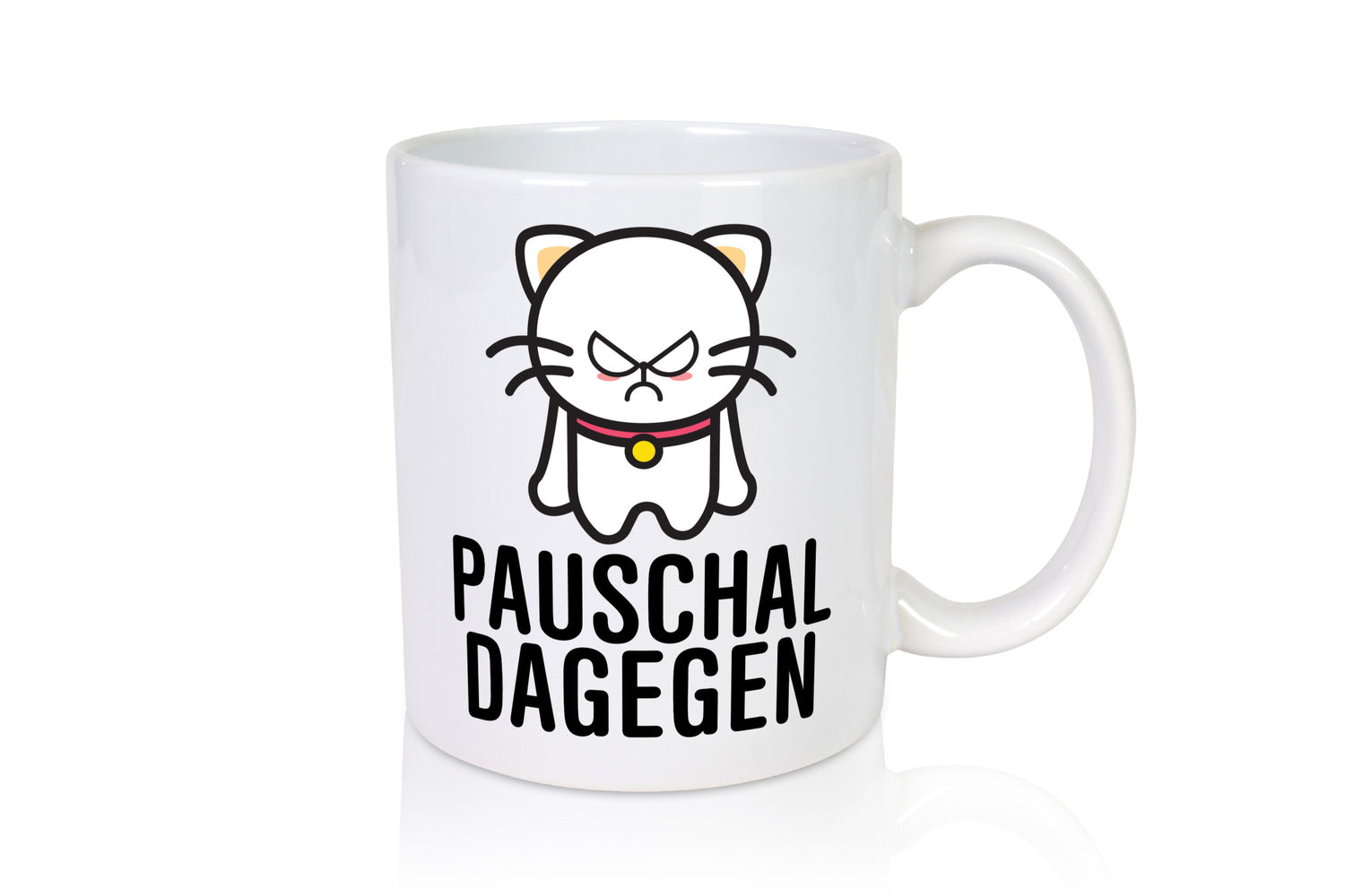 Pauschal dagegen | Katze Wut Geschenk Tierliebhaber Humor lustiger Spruch Tasse