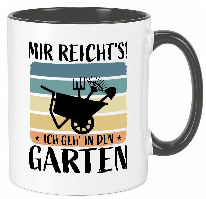 Mir Reichts ich geh in den Garten | Gärtner Geschenk Humor Geschenkidee Tasse