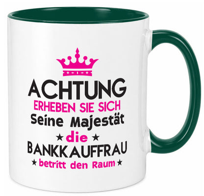 Seine Majestät Bankkauffrau | Kauffrau Bank Kaufleute Geschenk Humor