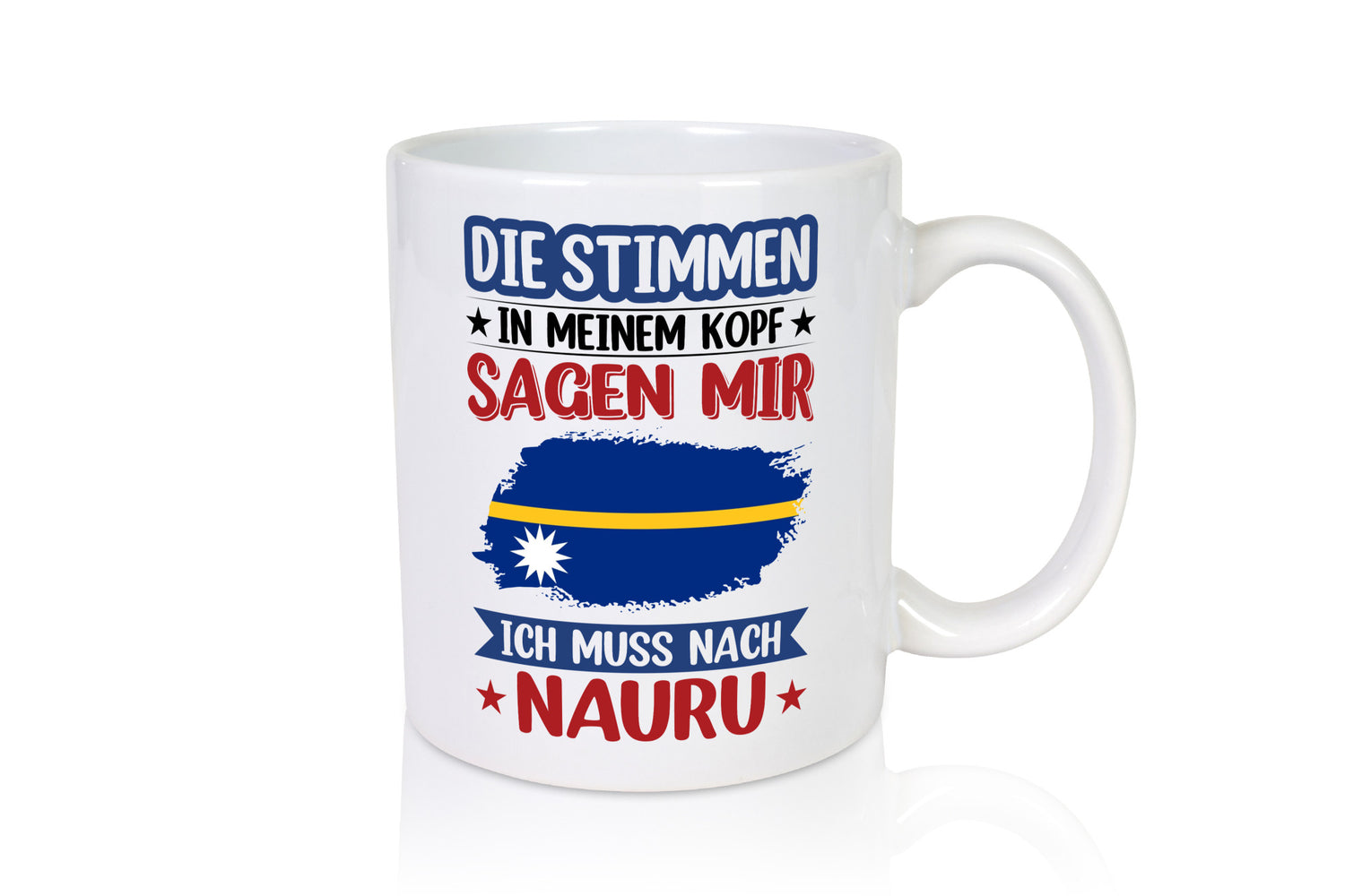 Nauru | Urlaub Stimmen in meinem Kopf Traumland Geschenkidee Humor Tasse